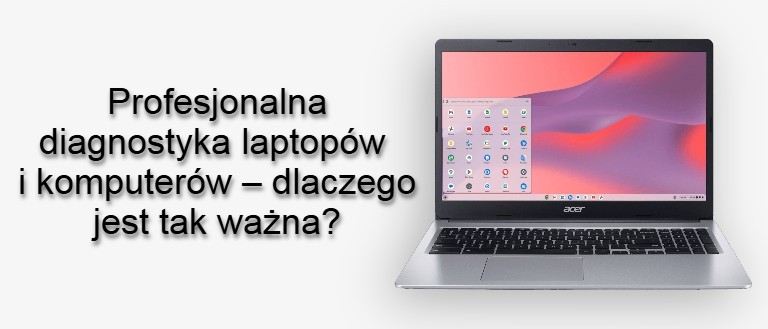 Profesjonalna diagnostyka laptopów i komputerów – dlaczego jest tak ważna?